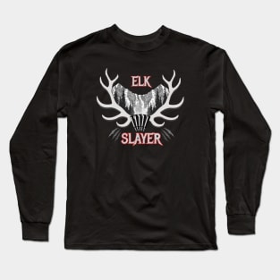 Elk Slayer Long Sleeve T-Shirt